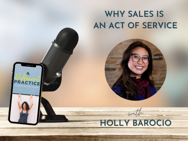 Why Sales is an Act of Service with Holly Barocio