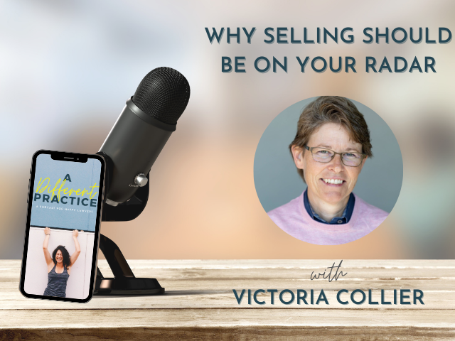 The Financial Future of Your Law Firm: Why Selling Should Be on Your Radar with Victoria Collier