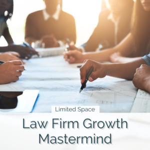 Law Firm Growth Mastermind
