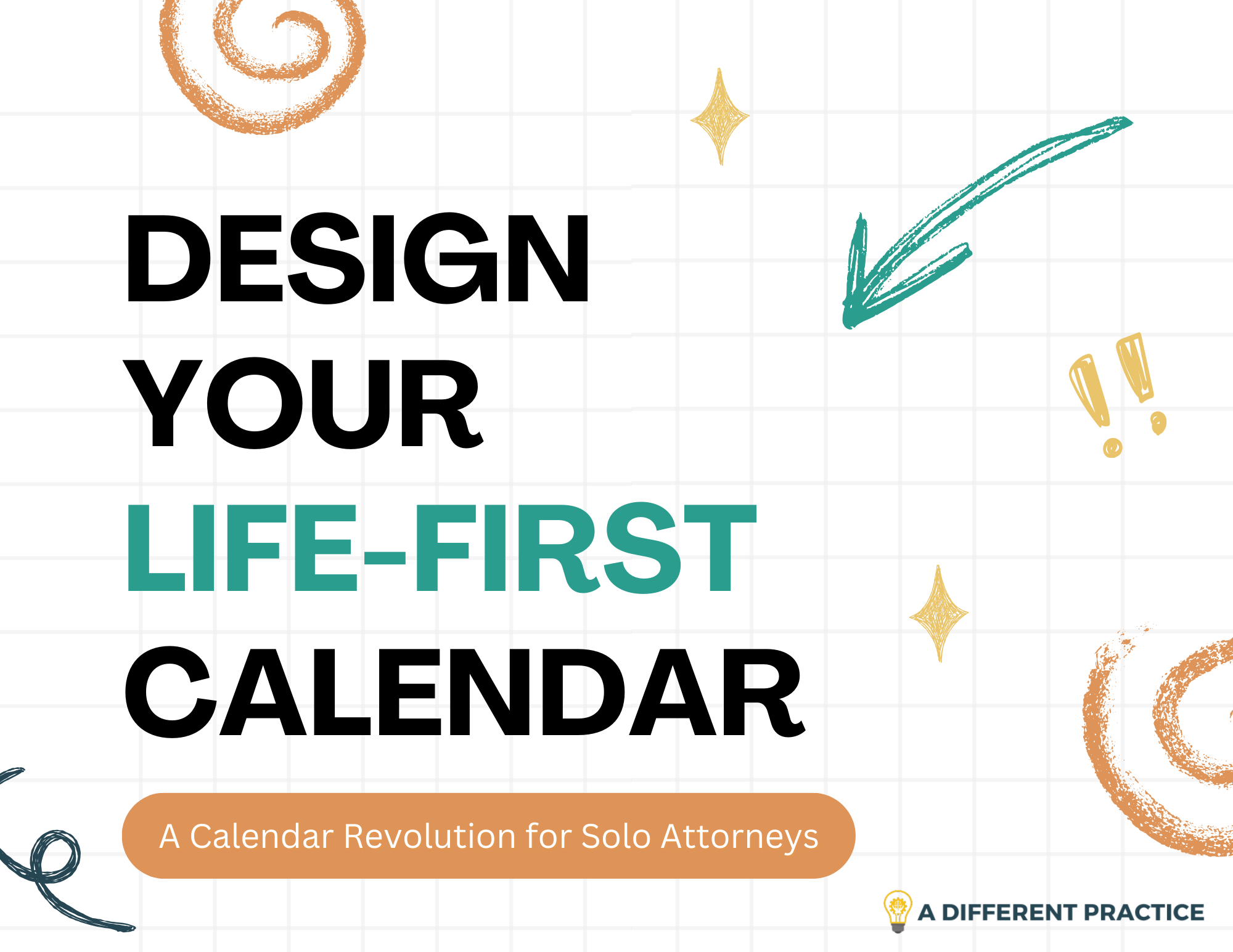 Life-First Calendar for Attorneys